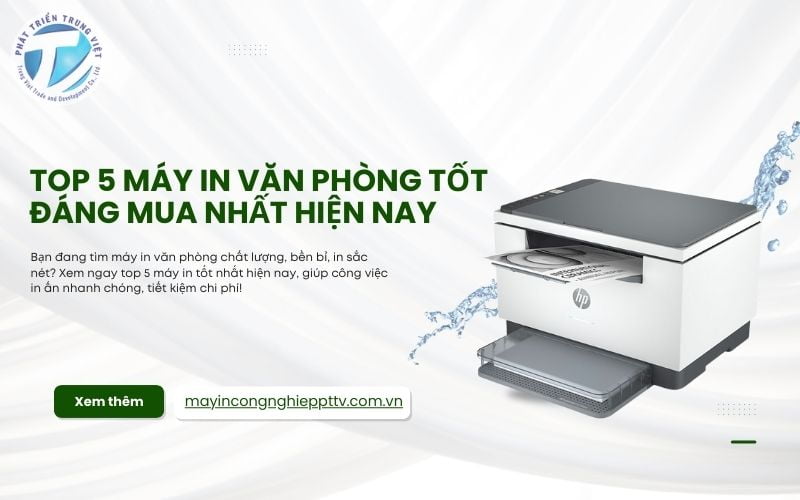 Top 5 Máy In Văn Phòng Tốt, Đáng Mua Nhất Hiện Nay